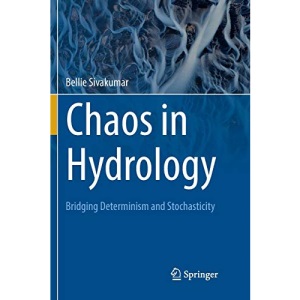 Chaos in Hydrology: Bridging Determinism and Stochasticity