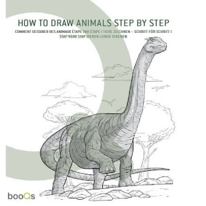 How to Draw Animals Step by Step: Schritt für Schritt in 50 Zeichenübungen