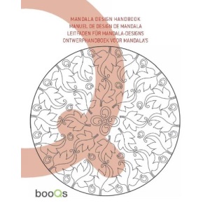 Mandala Design Handbook: MANUEL DE DESIGN DE MANDALA / LEITFADEN FÜR MANDALA-DESIGNS / ONTWERPHANDBOEK VOOR MANDALA'S