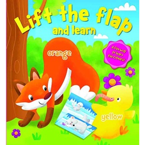 Lift the Flap and Learn: Colours