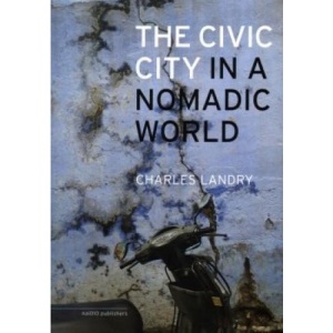 The Civic City In A Nomadic World (Paperback)