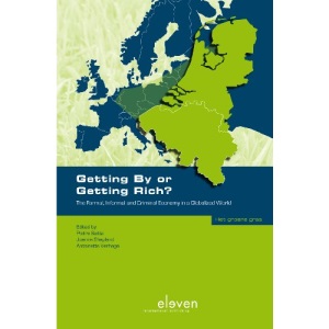 Getting by or Getting Rich?: The Formal, Informal and Criminal Economy in a Globalised World (Green Grass / Het Groene Gras)