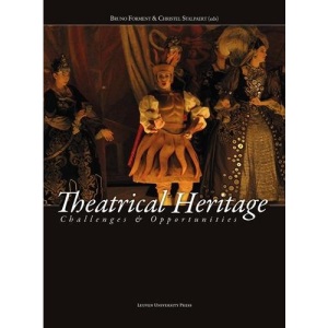 Theatrical Heritage: Challenges and Opportunities