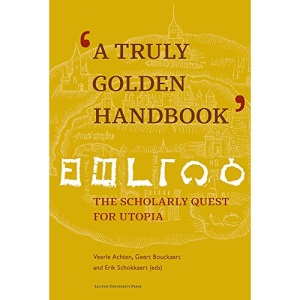 'A Truly Golden Handbook': The Scholarly Quest for Utopia