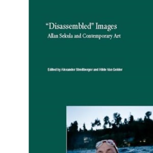 Disassembled Images: Allan Sekula and Contemporary Art (Lieven Gevaert Series): 27