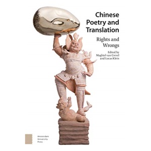Chinese Poetry and Translation: Rights and Wrongs