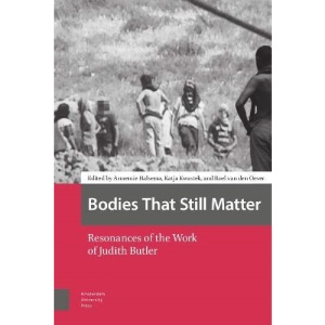Bodies That Still Matter: Resonances of the Work of Judith Butler