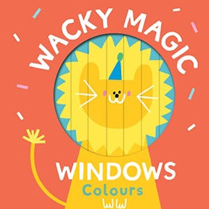 Wacky Magic Windows: Colours (WACKY WINDOWS)