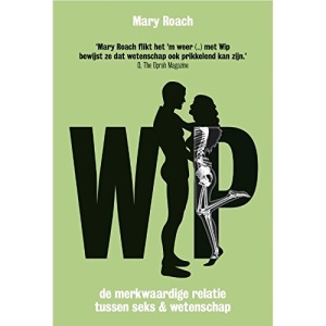 Wip: de merkwaardige relatie tussen seks en wetenschap (Rainbow pocketboeken)
