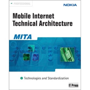 Professional Mobile Internet Technical Architecture: 1: Technologies and Standardization