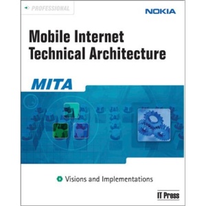 Professional Mobile Internet Technical Architecture: 3: Visions and Implementations