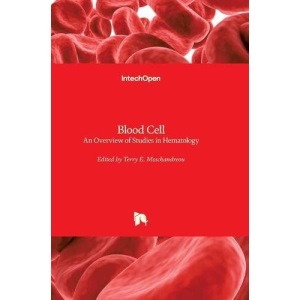 Blood Cell: An Overview of Studies in Hematology