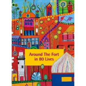 Around the Fort in 80 Lives: Galle Fort, Sri Lanka (Merchant City Series)