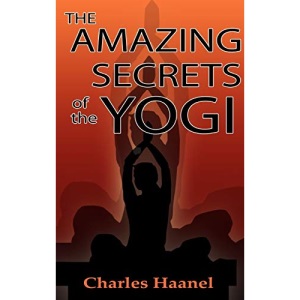 The Amazing Secrets of the Yogi
