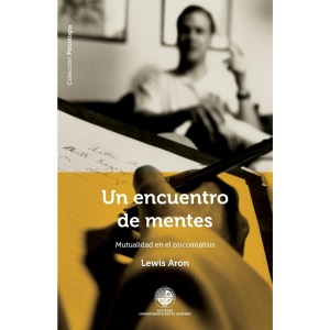 Un encuentro de mentes: Mutualidad en el psicoanálisis