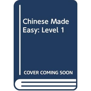 Chinese Made Easy: Textbook Bk. 1: Characters and Roman