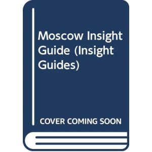 Moscow Insight Guide (Insight Guides)