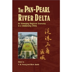 The Pan-Pearl River Delta: An Emerging Regional Economy in a Globalizing China