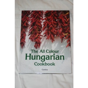 All Color Hungarian Cookbook