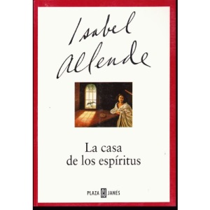 La Casa De Los Espiritus / The House of the Spirits