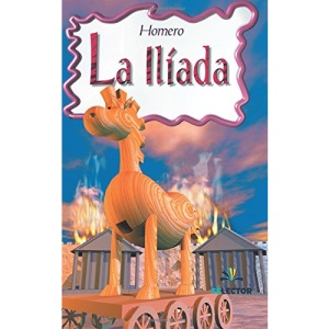 La Iliada: Clasicos para ninos