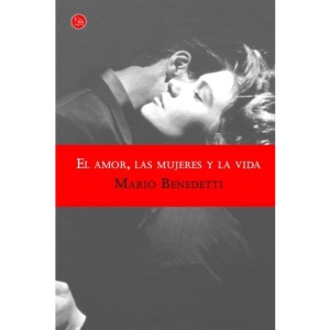 El Amor, las Mujeres y la Vida