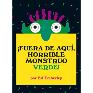 ¡Fuera de Aquí, Horrible Monstruo Verde! (Primeras Travesías)