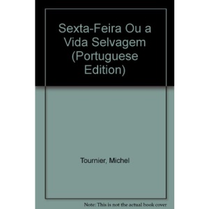 Sexta-Feira Ou a Vida Selvagem