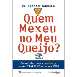 QUEM MEXEU NO MEU QUEIJO
