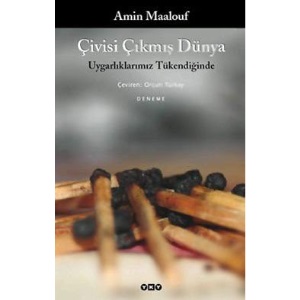 Çivisi Çikmis Dünya: Uygarliklarimiz Tükendiginde