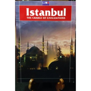 Istanbul: The Cradle of Civilizations