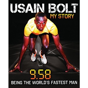 Usain Bolt: My Story 9.58 by USAIN BOLT (2010-05-04)