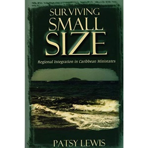 Surviving Small Size States: Regional Integration in Caribbean Ministates