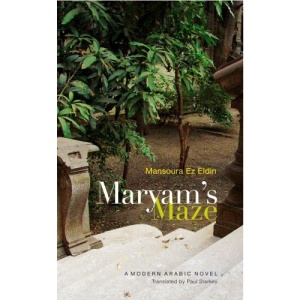 Maryam's Maze: A Modern Arabic Novel (Modern Arabic Literature)