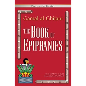 The Book of Epiphanies: An Egyptian Novel (Modern Arabic Literature (Paperback))