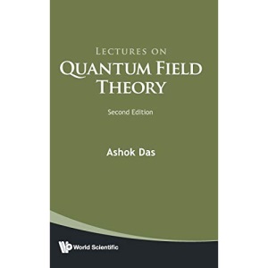 Lectures on Quantum Field Theory: Second Edition