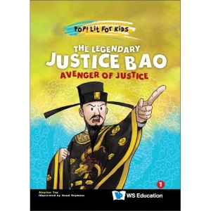 Legendary Justice Bao, The: Avenger Of Justice: 18 (Pop! Lit For Kids)