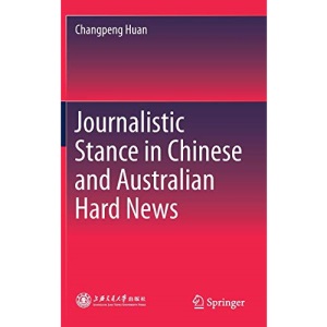 Journalistic Stance in Chinese and Australian Hard News