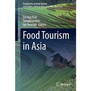 Food Tourism in Asia (Perspectives on Asian Tourism)