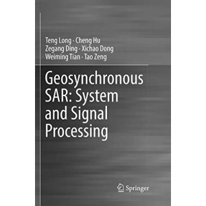 Geosynchronous SAR: System and Signal Processing