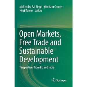 Open Markets, Free Trade and Sustainable Development: Perspectives from EU and India