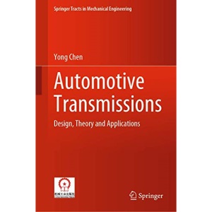 Automotive Transmissions: Design, Theory and Applications (Springer Tracts in Mechanical Engineering)