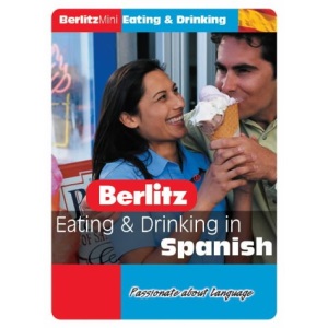 Berlitz Eating in Spanish (Berlitz Mini Guides)