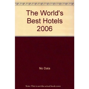 The World's Best Hotels 2006