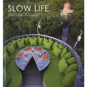 Slow Life: Sustainable . Local . Organic . Wholesome . Learning . Inspiring . Fun . Experiences