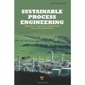 Sustainable Process Engineering: Concepts, Strategies, Evaluation and Implementation