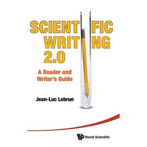 Scientific Writing 2.0: A Reader and Writer's Guide
