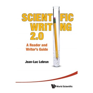 Scientific Writing: The Reader's and Writer's Guide 2.0: The Expanded Edition with Writing Diagnosis Tool on DVD for Mac and PC: A Reader and Writer's Guide