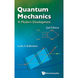 Quantum Mechanics: A Modern Development (2nd Edition)