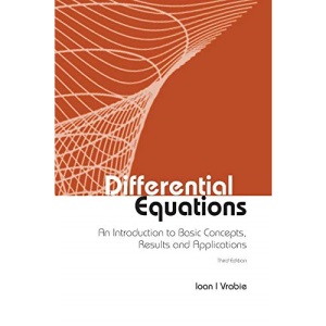 Differential Equations: An Introduction To Basic Concepts, Results And Applications (Third Edition)